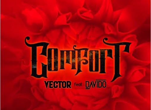 DOWNLOAD: Vector features Davido in ‘Comfort’