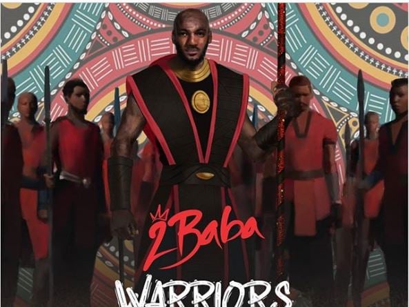 2Baba announces release date for 'Warriors' album