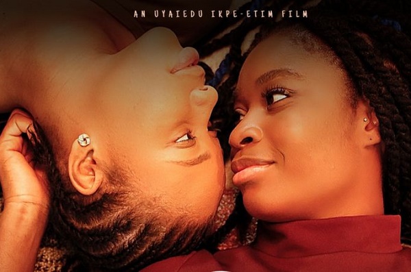 Producers of 'Ife', Nigeria's first lesbian movie, risk jail ahead of online release