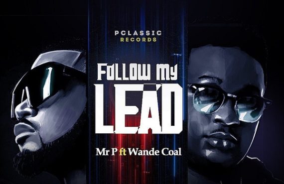 Peter Okoye enlists Wande Coal for 'Follow My Lead'