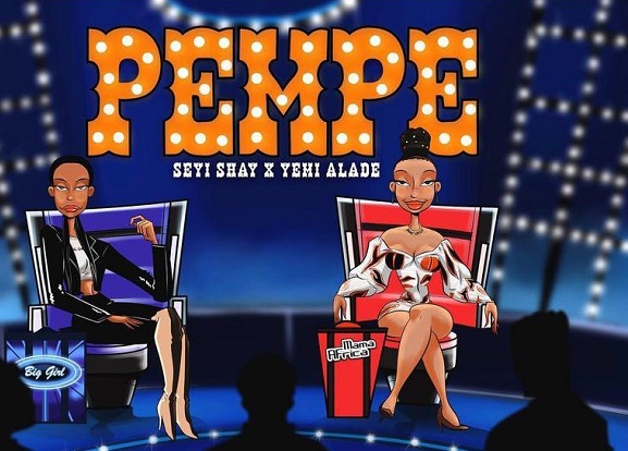 DOWNLOAD: Seyi Shay taps Yemi Alade for 'Pempe'