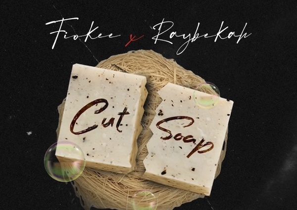 WATCH: Fiokee, Raybekah partner for alternate version of 'Cut Soap'
