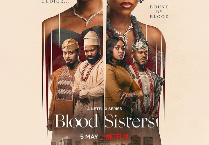 Blood Sisters' -- first Nigerian series on Netflix-- a big plus for our creative industry, says Lai