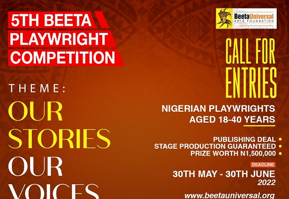 APPLY: N1.5m worth of prize up for grabs as entries begin for 5th Beeta playwright contest
