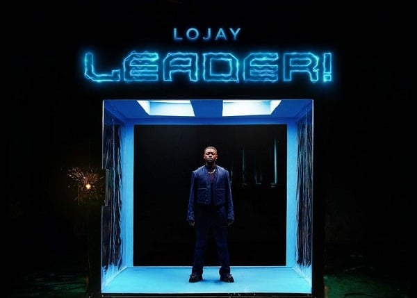 DOWNLOAD: Lojay offers relationship advice in ‘Leader’