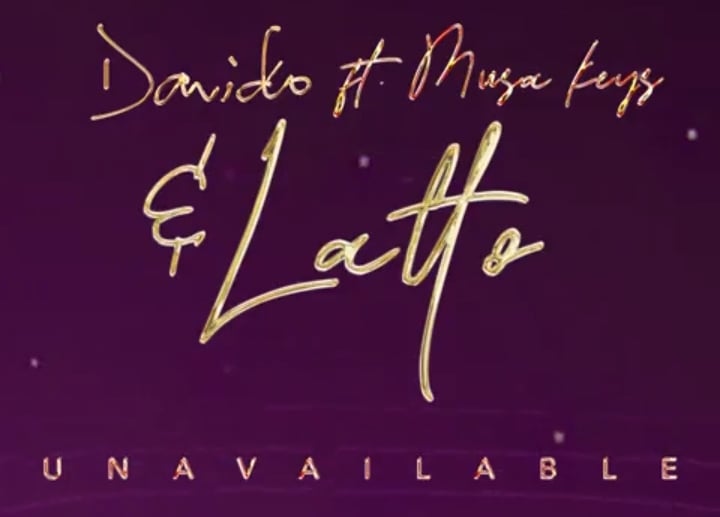 DOWNLOAD: Davido drops another remix for 'Unavailable' -- featuring Latto