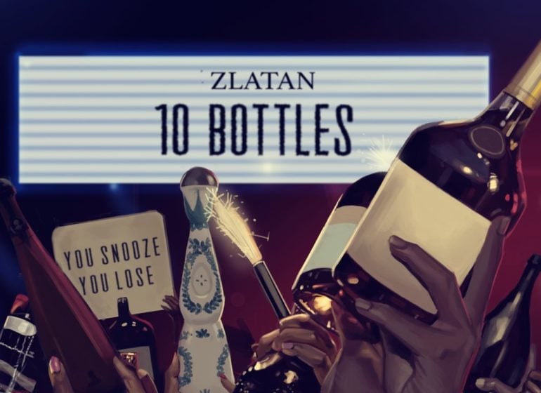 DOWNLOAD: Zlatan delivers '10 Bottles'
