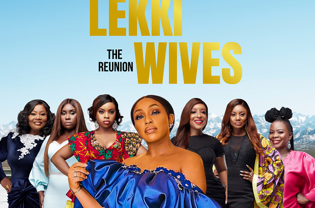 TRAILER: Rita Dominic stars in Blessing Egbe's 'Lekki Wives: The Reunion'