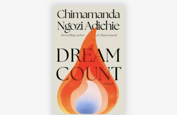 Chimamanda’s new novel ‘Dream Count’ set for March 2025 release