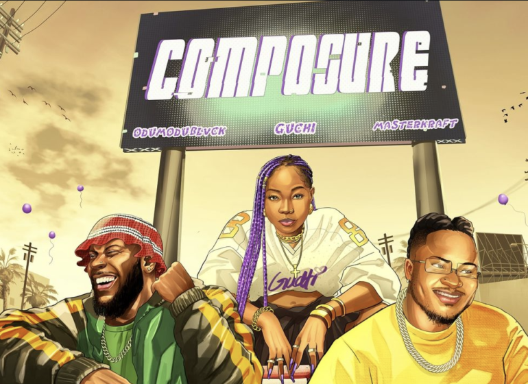 Guchi, Masterkraft, Odumodublvck combine for 'Composure'