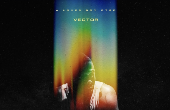 DOWNLOAD: Vector delivers ‘Teslim: A Lover Boy PTSD’ album